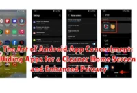 The Art of Android App Concealment: Hiding Apps for a Cleaner Home Screen and Enhanced Privacy
