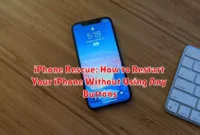 iPhone Rescue: How to Restart Your iPhone Without Using Any Buttons